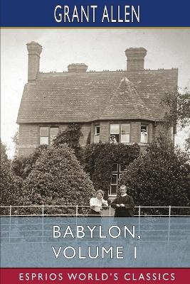 Book cover for Babylon, Volume 1 (Esprios Classics)