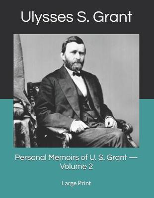 Book cover for Personal Memoirs of U. S. Grant - Volume 2