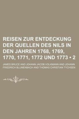 Cover of Reisen Zur Entdeckung Der Quellen Des Nils in Den Jahren 1768, 1769, 1770, 1771, 1772 Und 1773 (2)