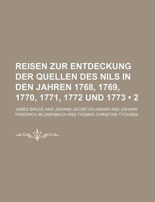 Book cover for Reisen Zur Entdeckung Der Quellen Des Nils in Den Jahren 1768, 1769, 1770, 1771, 1772 Und 1773 (2)