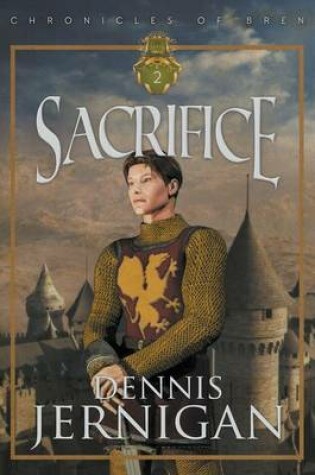 Cover of SACRIFICE (Book 2 of the Chronicles of Bren Trilogy)