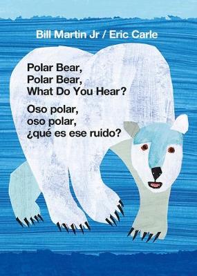 Book cover for Polar Bear, Polar Bear, What Do You Hear? / Oso Polar, Oso Polar, ¿Qué Es Ese Ruido? (Bilingual Board Book - English / Spanish)