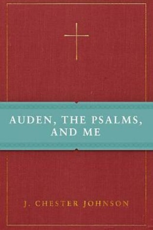 Cover of Auden, the Psalms, and Me