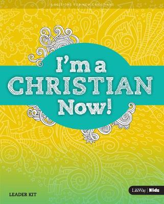 Book cover for I'm a Christian Now: Leader Kit Revised