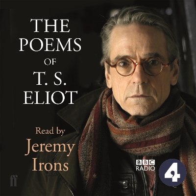 Book cover for The Poems of T.S. Eliot Read by Jeremy Irons
