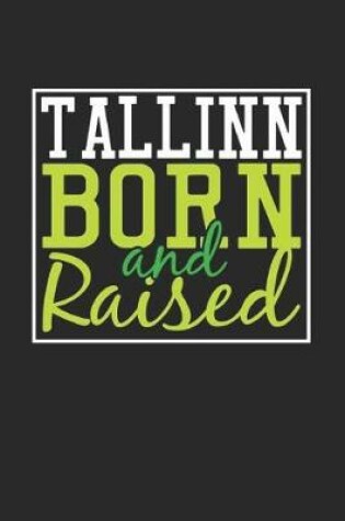 Cover of Tallinn Born And Raised