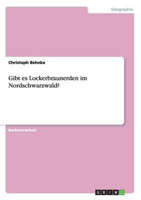 Book cover for Gibt es Lockerbraunerden im Nordschwarzwald?