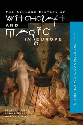 Book cover for Athlone History of Witchcraft and Magic in Europe