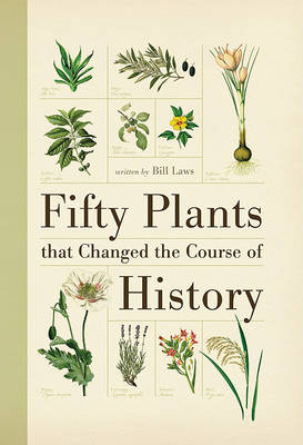 Book cover for Fifty Plants That Changed the Course of History