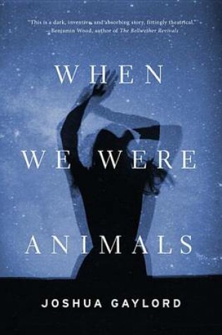 Cover of When We Were Animals