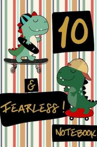 Cover of 10 & Fearless! Notebook