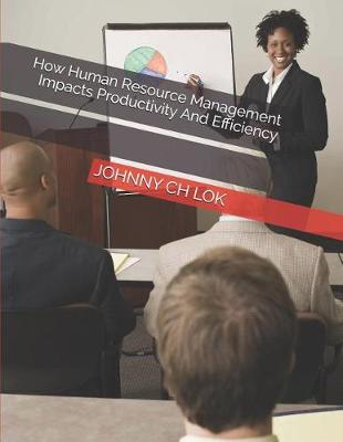 Book cover for How Human Resource Management Impacts Productivity and Efficiency