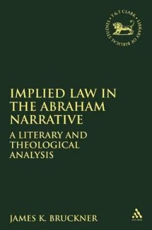 Cover of Implied Law in the Abraham Narrative
