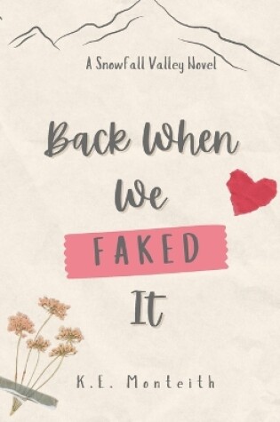 Cover of Back When We Faked It