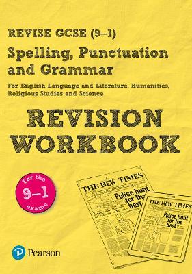 Book cover for Pearson REVISE GCSE (9-1) Spelling, Punctuation and Grammar: For 2024 and 2025 assessments and exams (Revise GCSE Spelling, Punctuation and Grammar)