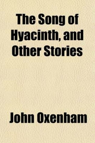 Cover of The Song of Hyacinth, and Other Stories