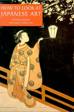 Cover of How to Look at Japanese Art