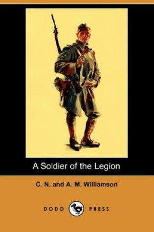 Cover of A Soldier of the Legion (Dodo Press)