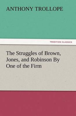 Book cover for The Struggles of Brown, Jones, and Robinson by One of the Firm