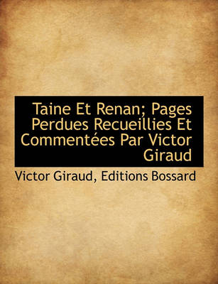 Book cover for Taine Et Renan; Pages Perdues Recueillies Et Commentees Par Victor Giraud