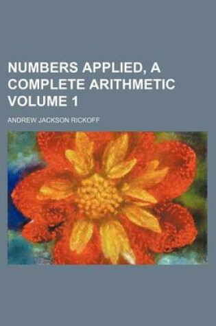 Cover of Numbers Applied, a Complete Arithmetic Volume 1