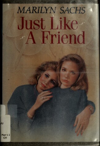 Book cover for Sachs Marilyn : Just Like A Friend (Hbk)