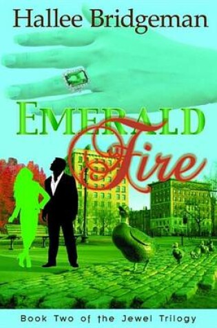 Cover of Emerald Fire, Book 2 of the Jewel Trilogy