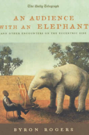 Cover of An Audience with an Elephant