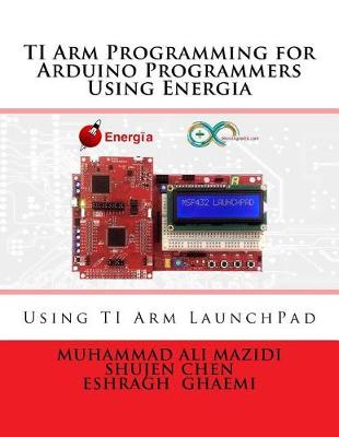 Book cover for Ti Arm Programming for Arduino Programmers Using Energia