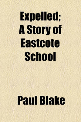 Book cover for Expelled; A Story of Eastcote School