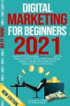 Book cover for Digital Marketing for Beginners 2021