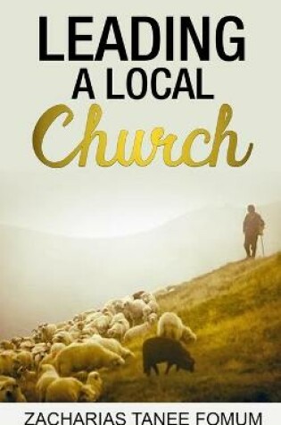 Cover of Leading a Local Church