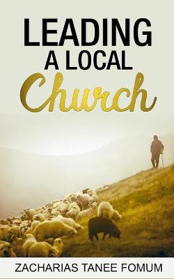 Book cover for Leading a Local Church