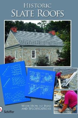 Cover of Historic Slate Roofs: With How-to Info and Specifications