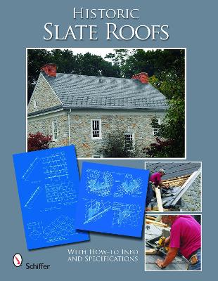 Book cover for Historic Slate Roofs: With How-to Info and Specifications