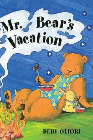 Cover of Mr. Bear's Vacation