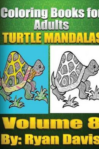 Cover of Coloring Book for Adults Turtle Mandalas