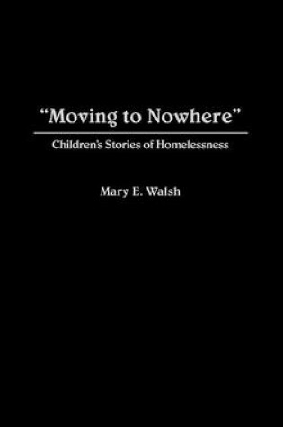 Cover of Moving to Nowhere