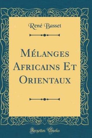 Cover of Mélanges Africains Et Orientaux (Classic Reprint)