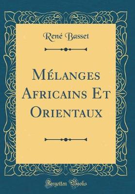 Book cover for Mélanges Africains Et Orientaux (Classic Reprint)