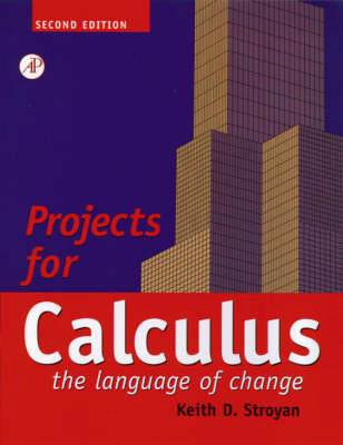 Book cover for Projects for Calculus the Language of Change