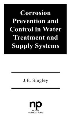 Cover of Corrosion Prevention and Control in Water Treatment and Supply Systems