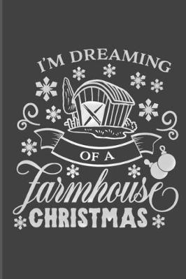 Book cover for I'm Dreaming Of A Farmhouse Christmas