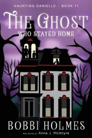 Cover of The Ghost Who Stayed Home