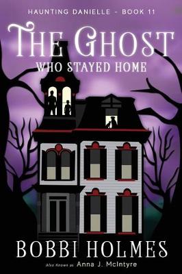 Book cover for The Ghost Who Stayed Home