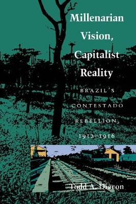 Book cover for Millenarian Vision, Capitalist Reality