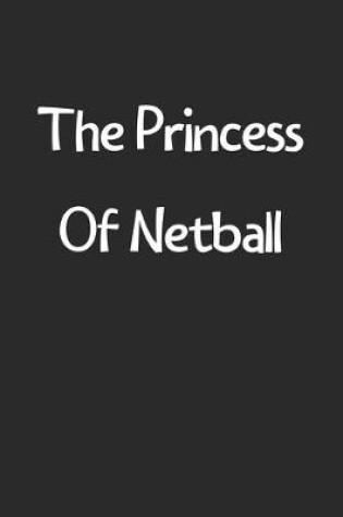 Cover of The Princess Of Netball