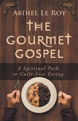 Book cover for The Gourmet Gospel