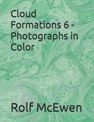 Book cover for Cloud Formations 6 - Photographs in Color