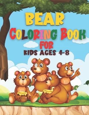 Book cover for Bear Coloring Book for Kids Ages 4-8